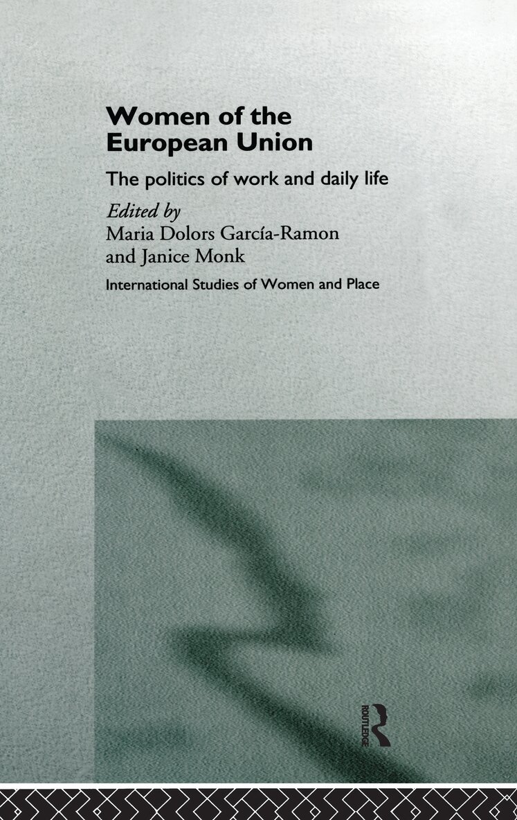 Maria Dolors Garcia-Ramon, Janice Monk - Women of the European Union, Inbunden