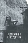 Geographies of Exclusion