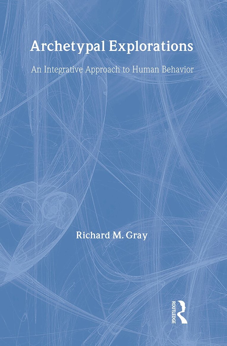 Richard M. Gray - Archetypal Explorations, Inbunden. Tillgänglighet: Lägg i varukorg