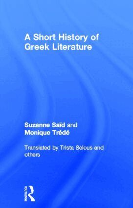 Suzanne Said, Monique Trede - Short History of Greek Literature, Inbunden