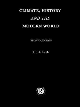 Hubert H. Lamb - Climate, History and the Modern World, Inbunden