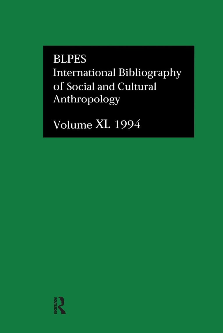 Compiled by British Library of Political and Economic Science at the London School of Economics - IBSS: Anthropology: 1994 Vol 40, Inbunden