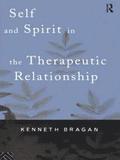 Self And Spirit In The Therapeutic Relationship