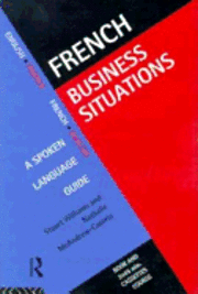 Nathalie McAndrew Cazorla, Stuart Williams - French Business Situations: A Spoken Language Guide, Häftad. Tillgänglighet: Tillfälligt slut