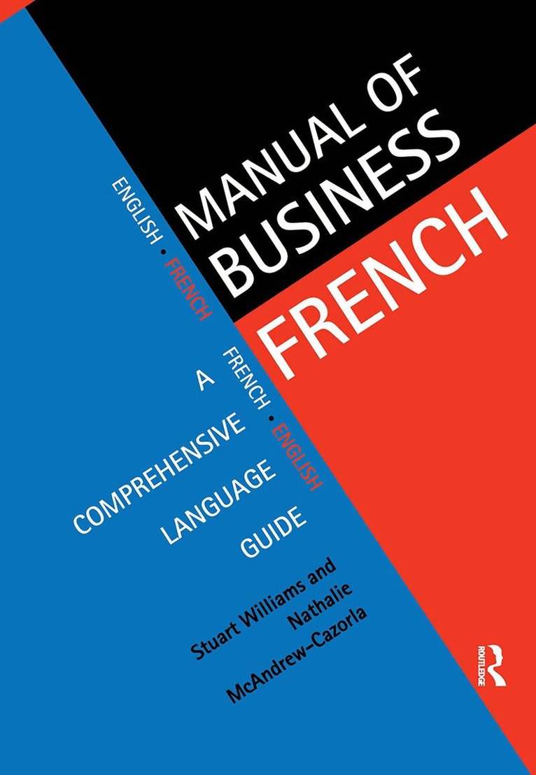 Nathalie McAndrew Cazorla, Stuart Williams - Manual of Business French, Häftad. Tillgänglighet: Lägg i varukorg
