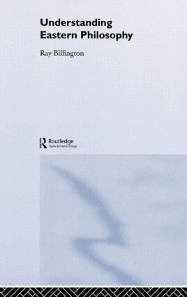 Ray Billington - Understanding Eastern Philosophy, Inbunden. Tillgänglighet: Lägg i varukorg