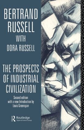 Bertrand Russell, Dora Russell - Prospects of Industrial Civilisation, Häftad