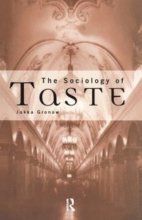 The Sociology Of Taste