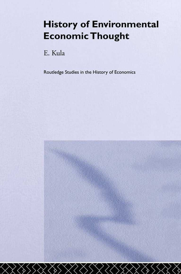 Erhun Kula - History of Environmental Economic Thought, Inbunden