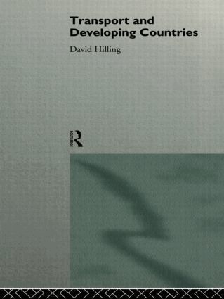 David Hilling - Transport and Developing Countries, Inbunden