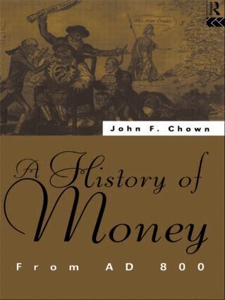 John F Chown - History of Money, Häftad