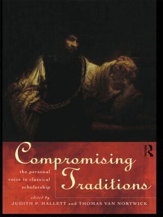 Judith P. Hallett, Thomas Van Nortwick - Compromising Traditions, Häftad