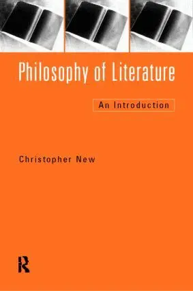 Christopher New - Philosophy of Literature, Häftad. Tillgänglighet: Lägg i varukorg