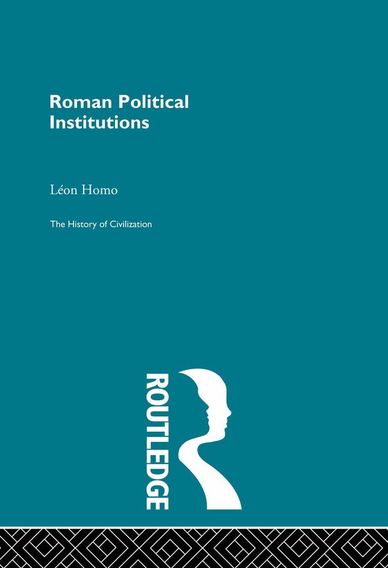 Leon Homo - Roman Political Institutions, Inbunden