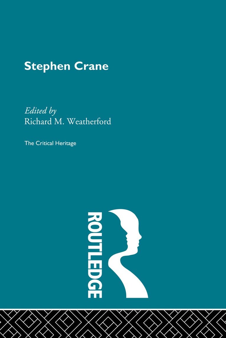 Richard M. Weatherford - Stephen Crane, Inbunden