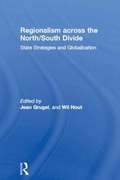 Regionalism across the North/South Divide