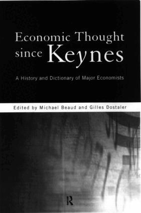 Michel Beaud, Gilles Dostaler - Economic Thought Since Keynes, Häftad