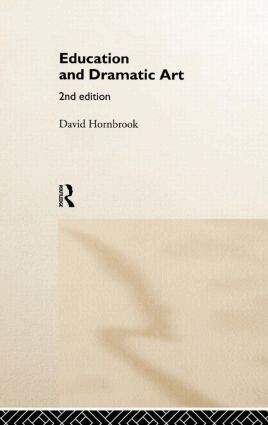 David Hornbrook - Education and Dramatic Art, Inbunden