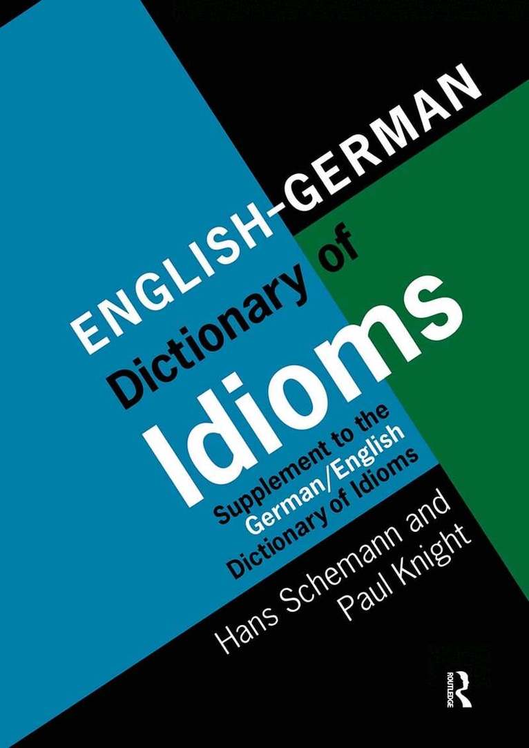 Professor Hans Schemann - English/German Dictionary of Idioms, Inbunden