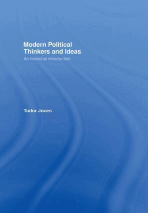 Tudor Jones - Modern Political Thinkers and Ideas, Inbunden. Tillgänglighet: Lägg i varukorg