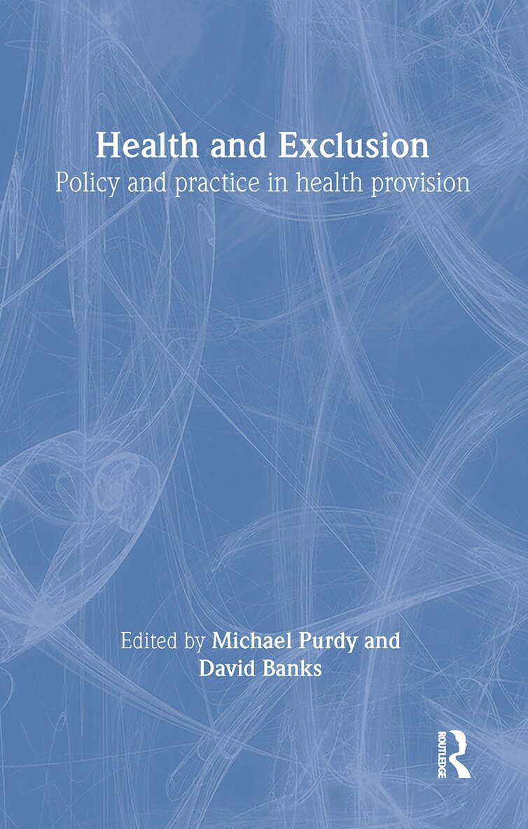 David Banks, Michael Purdy - Health and Exclusion, Häftad
