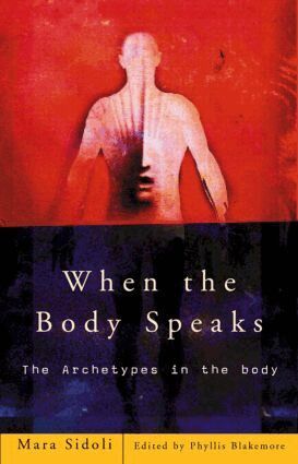 Mara Sidoli, Phyllis Blakemore - When the Body Speaks, Häftad. Tillgänglighet: Lägg i varukorg