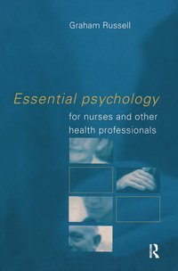 Essential Psychology for Nurses and Other Health Professionals