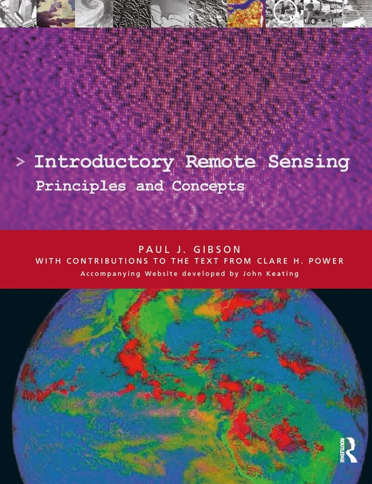 Paul Gibson - Introductory Remote Sensing Principles and Concepts, Häftad