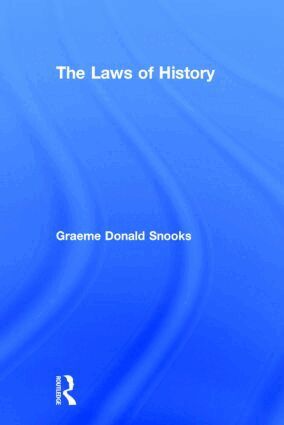 Graeme Snooks - Laws of History, Inbunden