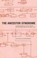 Ancestor Syndrome
