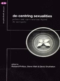 De-Centering Sexualities