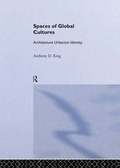 Spaces of Global Cultures