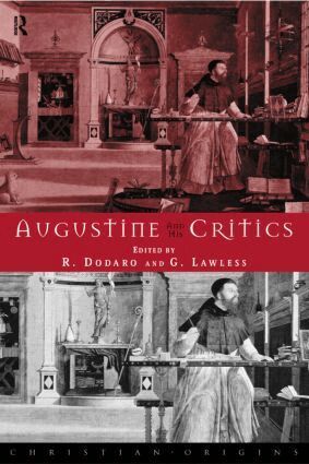 Robert Dodaro, George Lawless - Augustine and his Critics, Inbunden