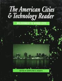 American Cities and Technology Reader