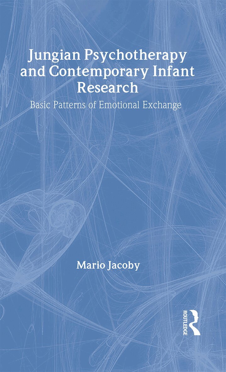 Mario Jacoby - Jungian Psychotherapy and Contemporary Infant Research, Inbunden. Tillgänglighet: Lägg i varukorg