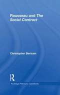 Routledge Philosophy GuideBook to Rousseau and the Social Contract