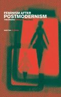 Feminism After Postmodernism?