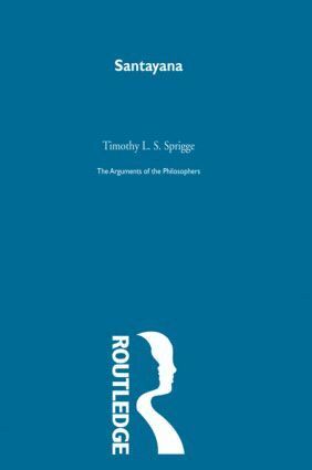 Timothy L. S. Sprigge - Santayana-Arg Philosophers, Inbunden