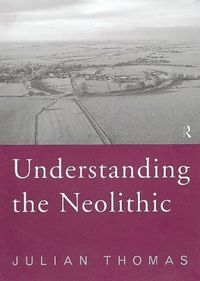 Understanding the Neolithic