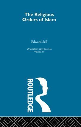 Edward Sell - Relig Ord Islam:Orientalsm V 4, Inbunden