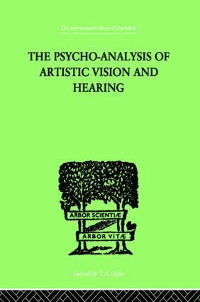 Anton Ehrenzweig - Psycho-Analysis Of Artistic Vision And Hearing, Inbunden