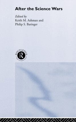 Keith Ashman, Phillip Barringer - After the Science Wars, Inbunden
