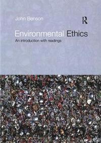 Environmental Ethics : An Introduction with Readings