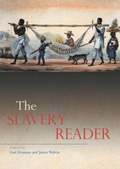 Slavery Reader
