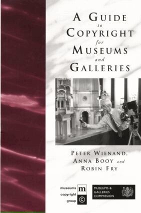 Guide to Copyright for Museums and Galleries