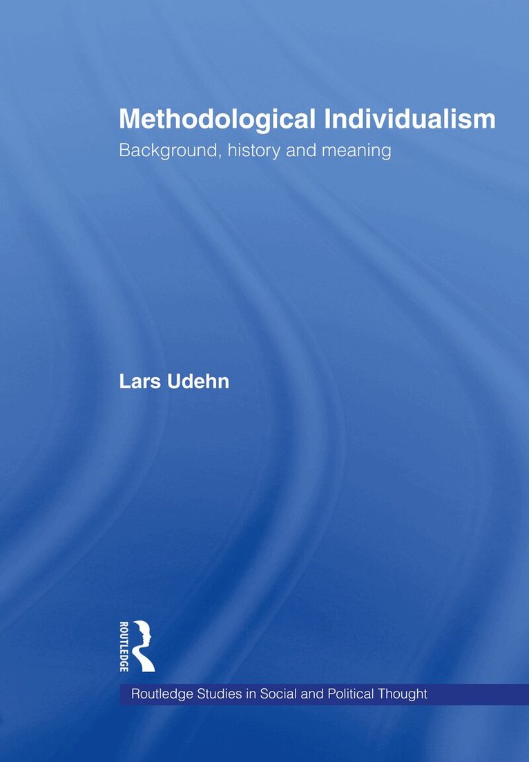 Lars Udehn - Methodological Individualism, Inbunden. Tillgänglighet: Lägg i varukorg