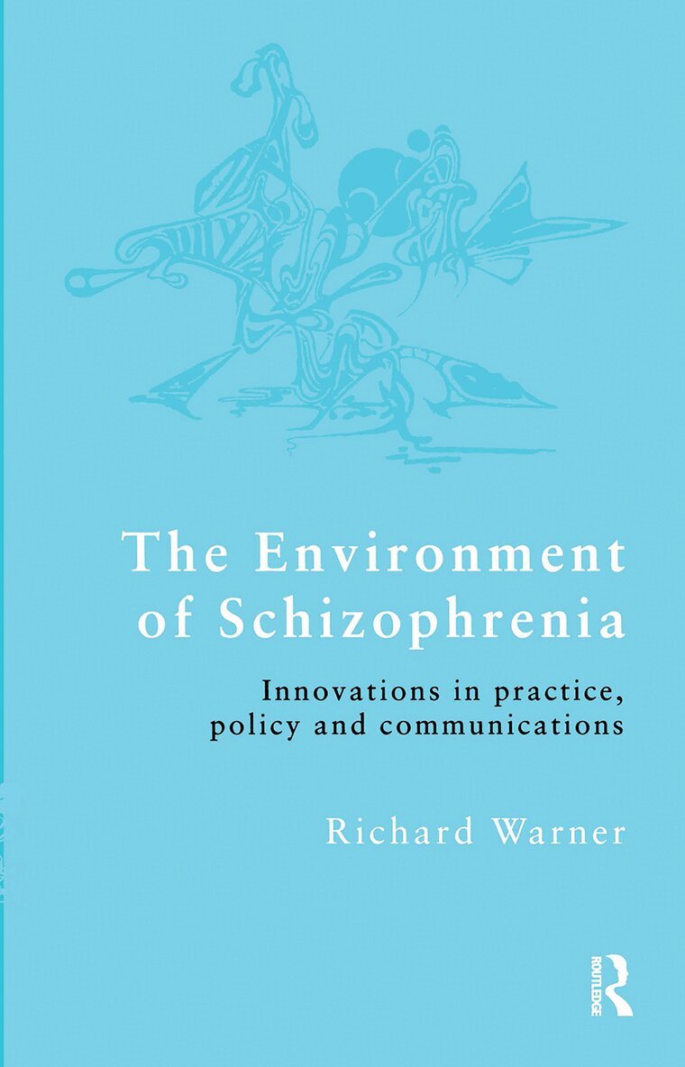 Richard Warner - Environment of Schizophrenia, Häftad