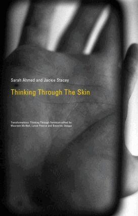 Sara Ahmed, Jackie Stacey - Thinking Through the Skin, Häftad