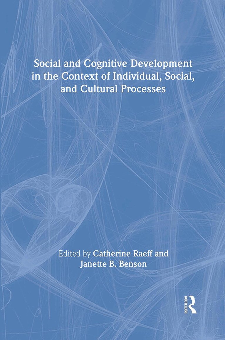 Janette Benson, Catherine Raeff - Social and Cognitive Development in the Context of Individual, Social, and Cultural Processes, Inbunden. Tillgänglighet: Lägg i varukorg