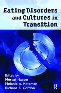 Eating Disorders and Cultures in Transition